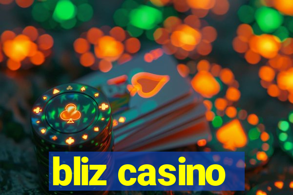 bliz casino