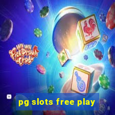 pg slots free play