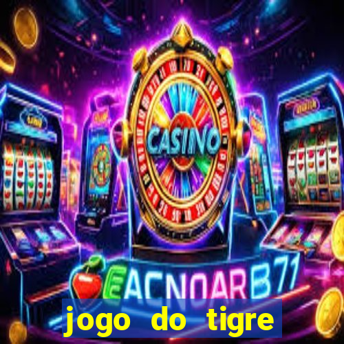 jogo do tigre minimo 5 reais