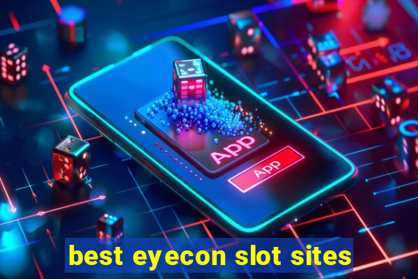 best eyecon slot sites