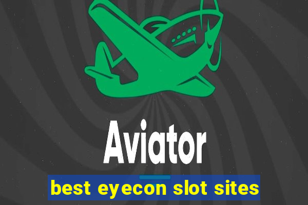 best eyecon slot sites