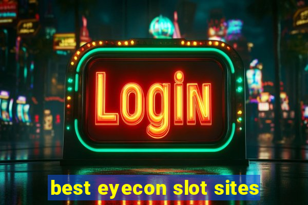 best eyecon slot sites