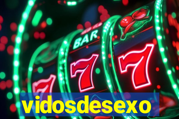 vidosdesexo