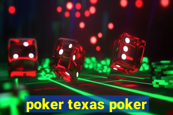 poker texas poker