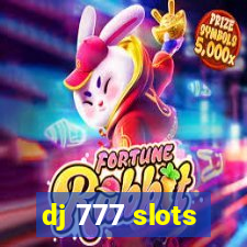 dj 777 slots