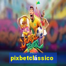 pixbetclássico