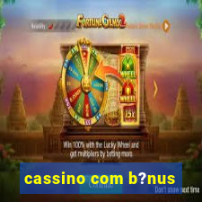 cassino com b?nus