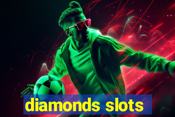 diamonds slots