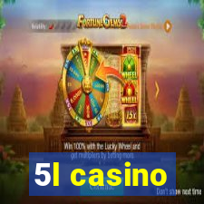 5l casino