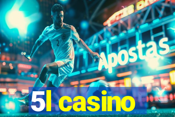 5l casino