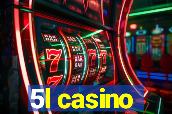 5l casino