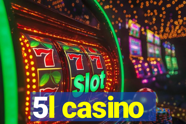 5l casino