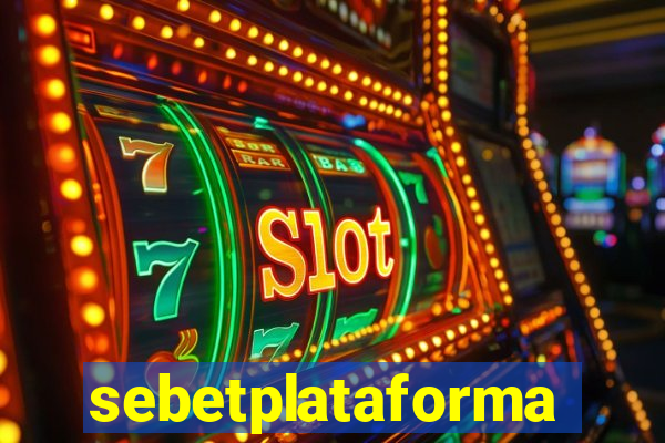 sebetplataforma