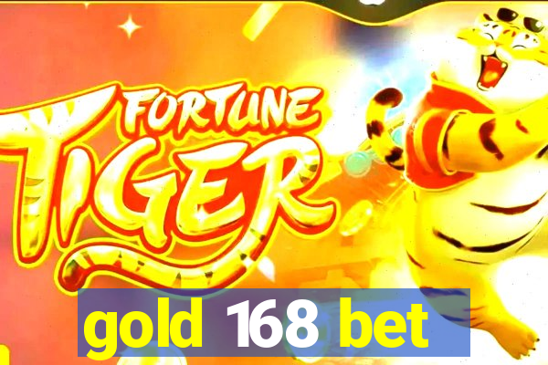 gold 168 bet