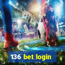 136 bet login