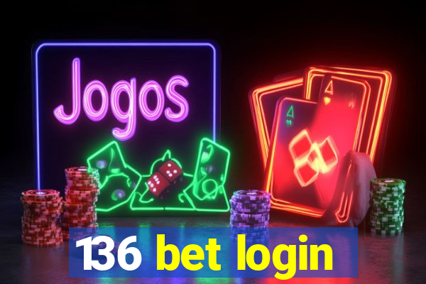 136 bet login