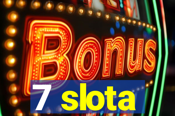 7 slota