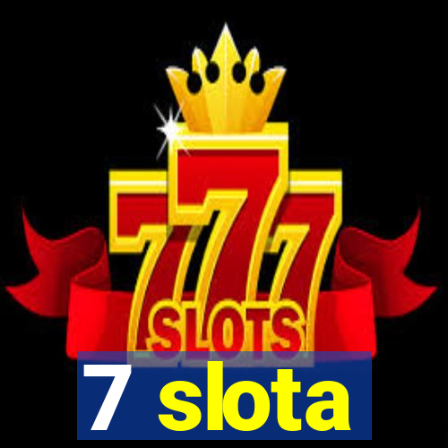 7 slota