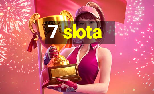 7 slota