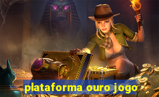 plataforma ouro jogo