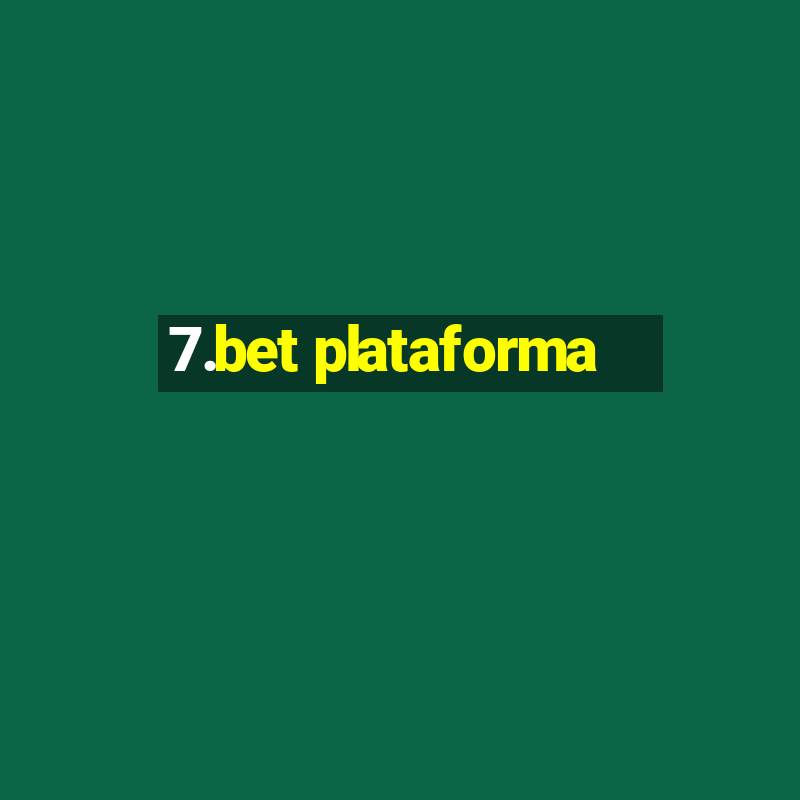 7.bet plataforma