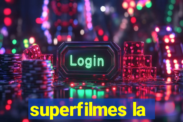 superfilmes la