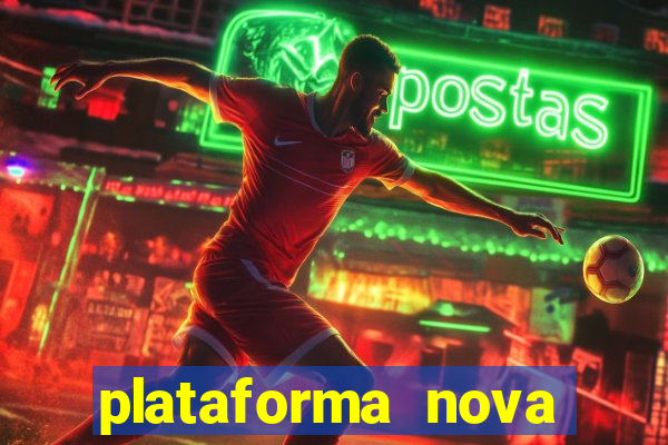 plataforma nova pagando no cadastro sem dep贸sito