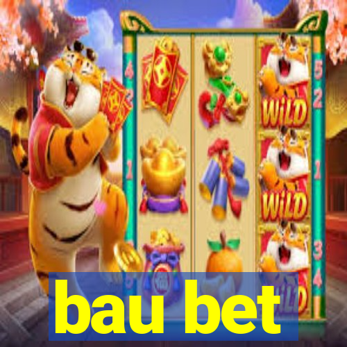 bau bet