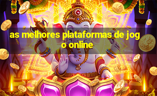 as melhores plataformas de jogo online