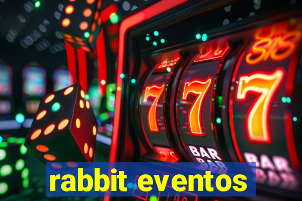 rabbit eventos