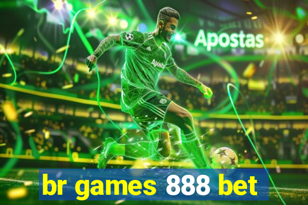 br games 888 bet