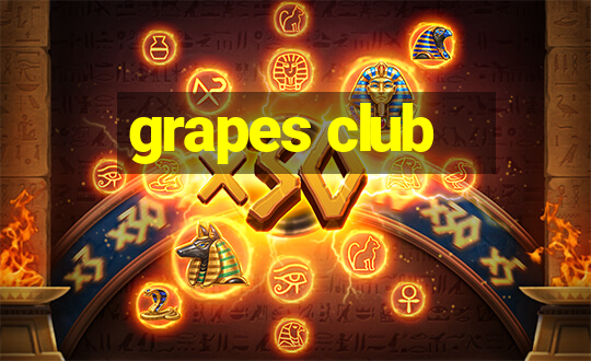 grapes club