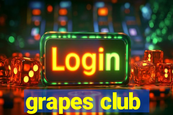 grapes club