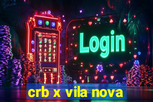 crb x vila nova