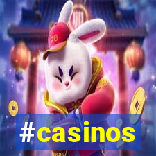 #casinos