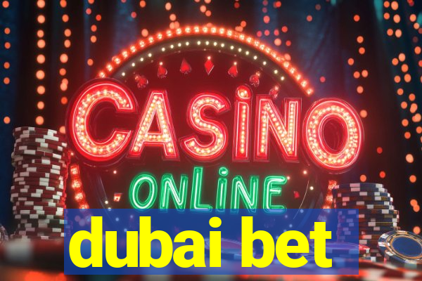 dubai bet