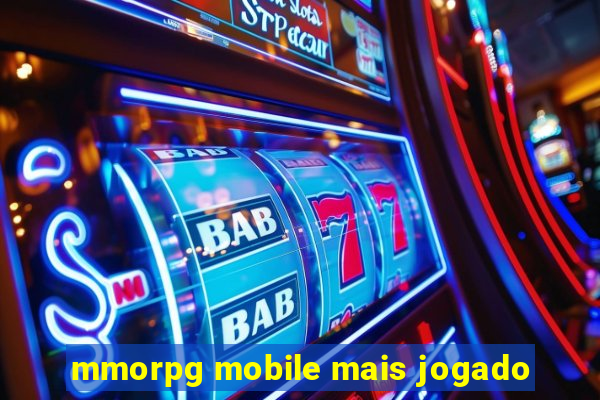 mmorpg mobile mais jogado