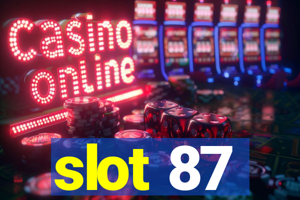 slot 87