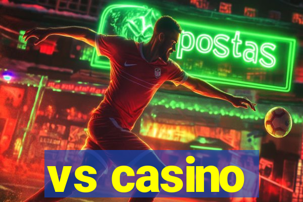 vs casino