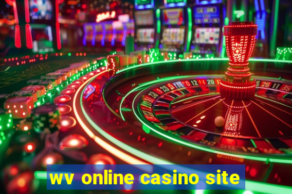 wv online casino site