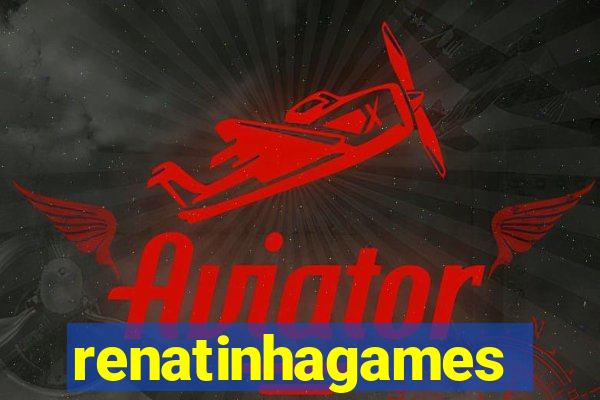 renatinhagames