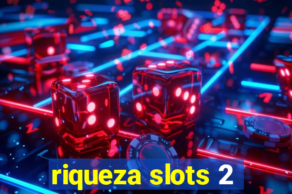 riqueza slots 2