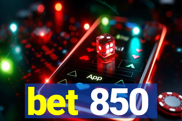 bet 850