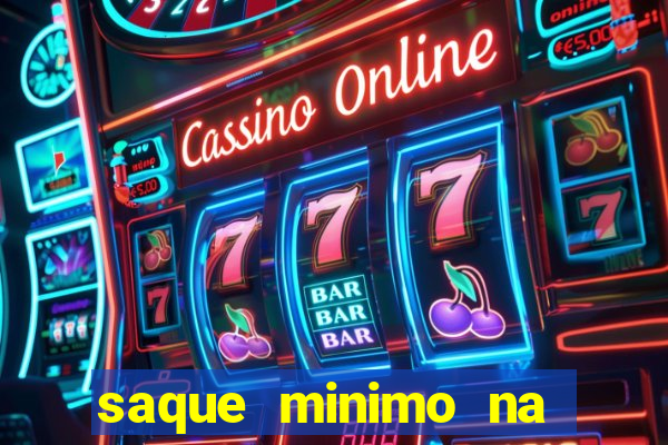 saque minimo na estrela bet