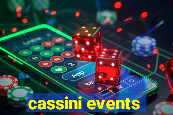 cassini events