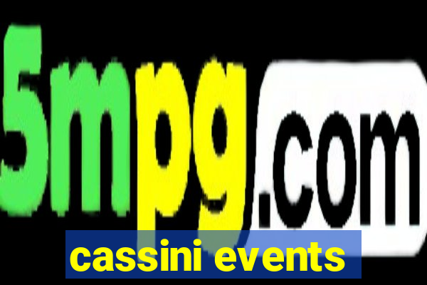 cassini events