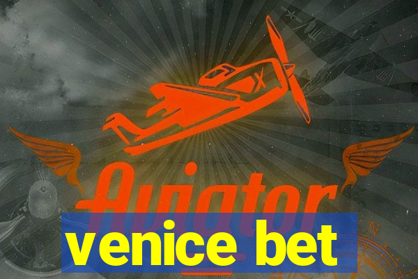 venice bet