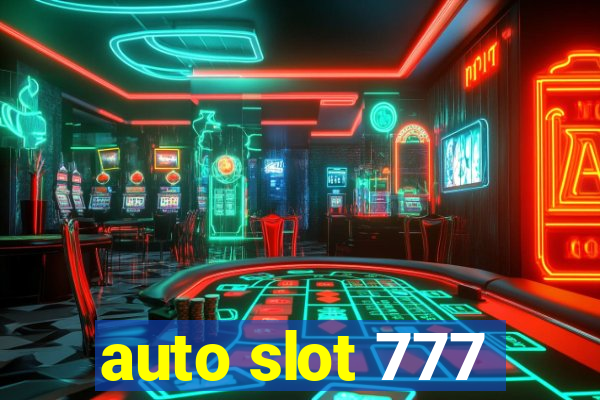 auto slot 777