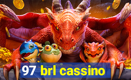 97 brl cassino