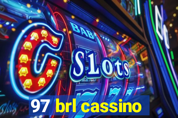 97 brl cassino